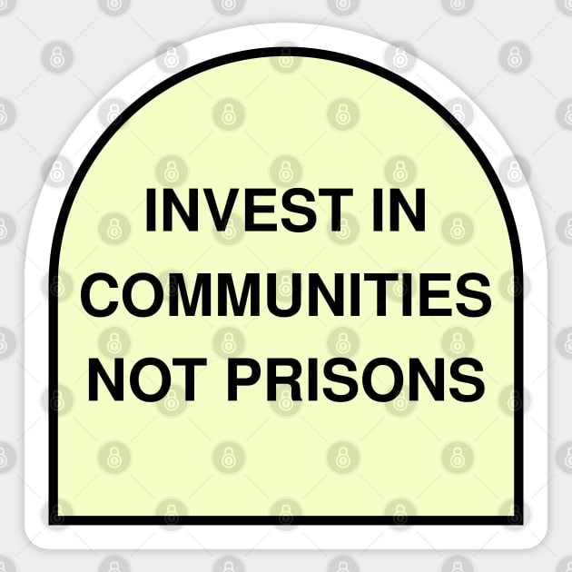 Invest In Communities Not Prisons Sticker by Football from the Left